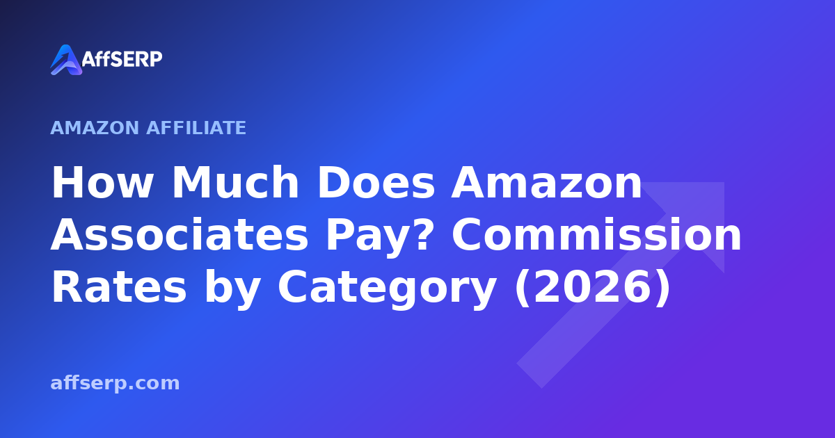 How Much Does Amazon Associates Pay? Commission Rates by Category (2026)